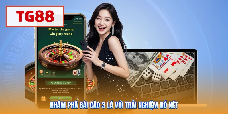Khám phá bài cào 3 lá với trải nghiệm rõ nét