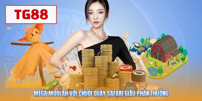 Mega Moolah với chuỗi quay safari giàu phần thưởng